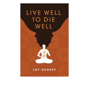 Live Well to Die Well