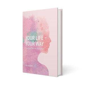 Your Life - Your Way